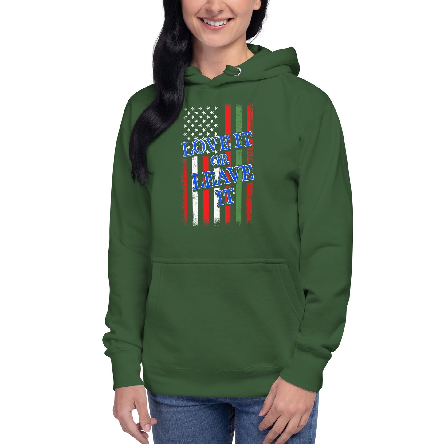 Love it or Leave it Unisex Hoodie