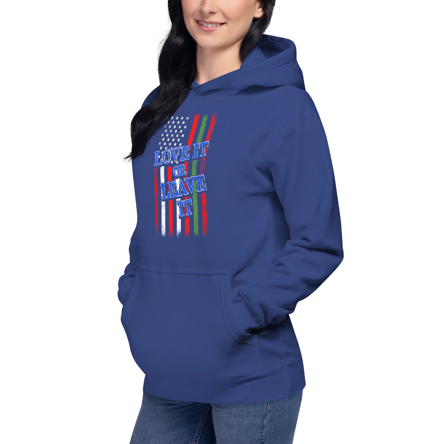 Love it or Leave it Unisex Hoodie
