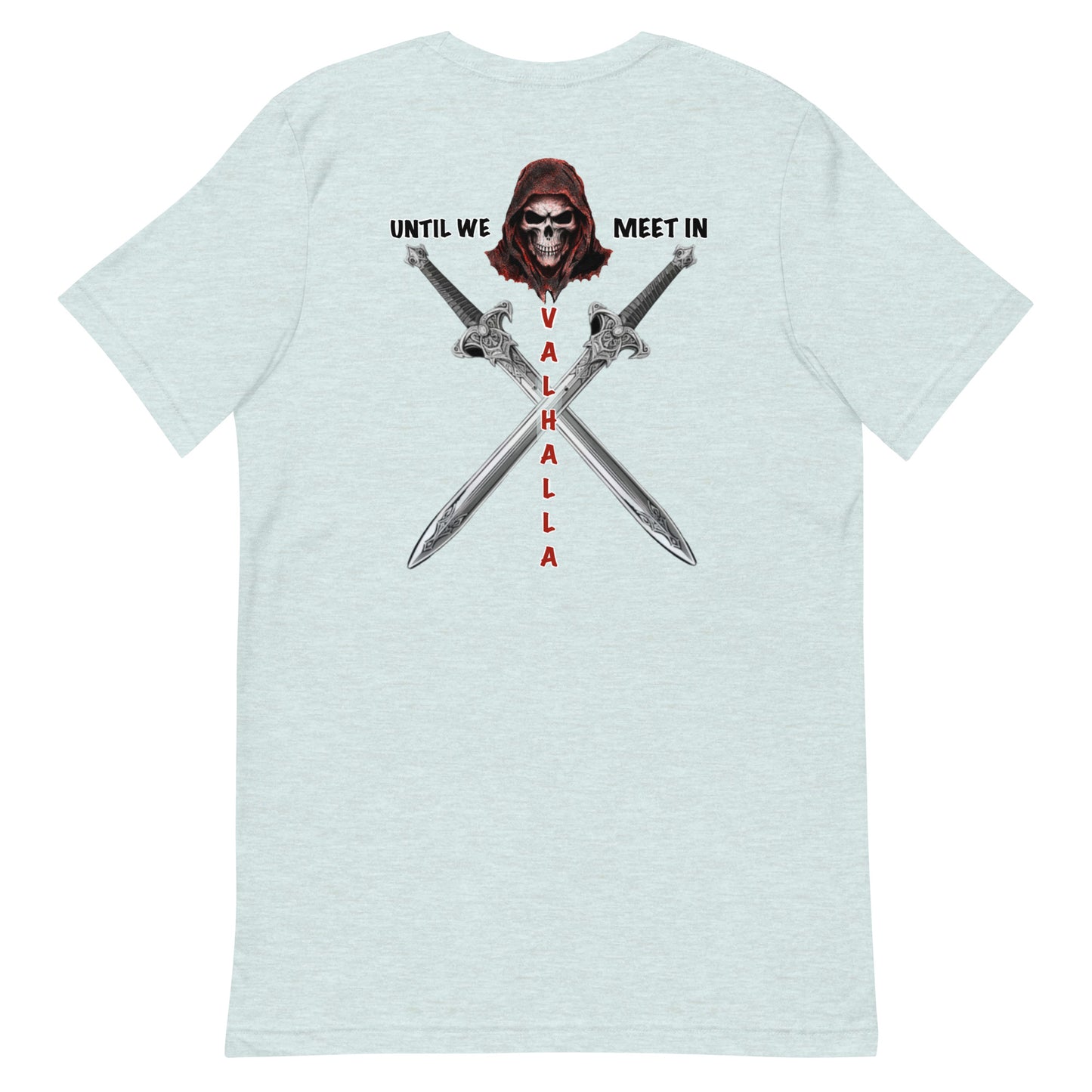 Until Valhalla Unisex t-shirt