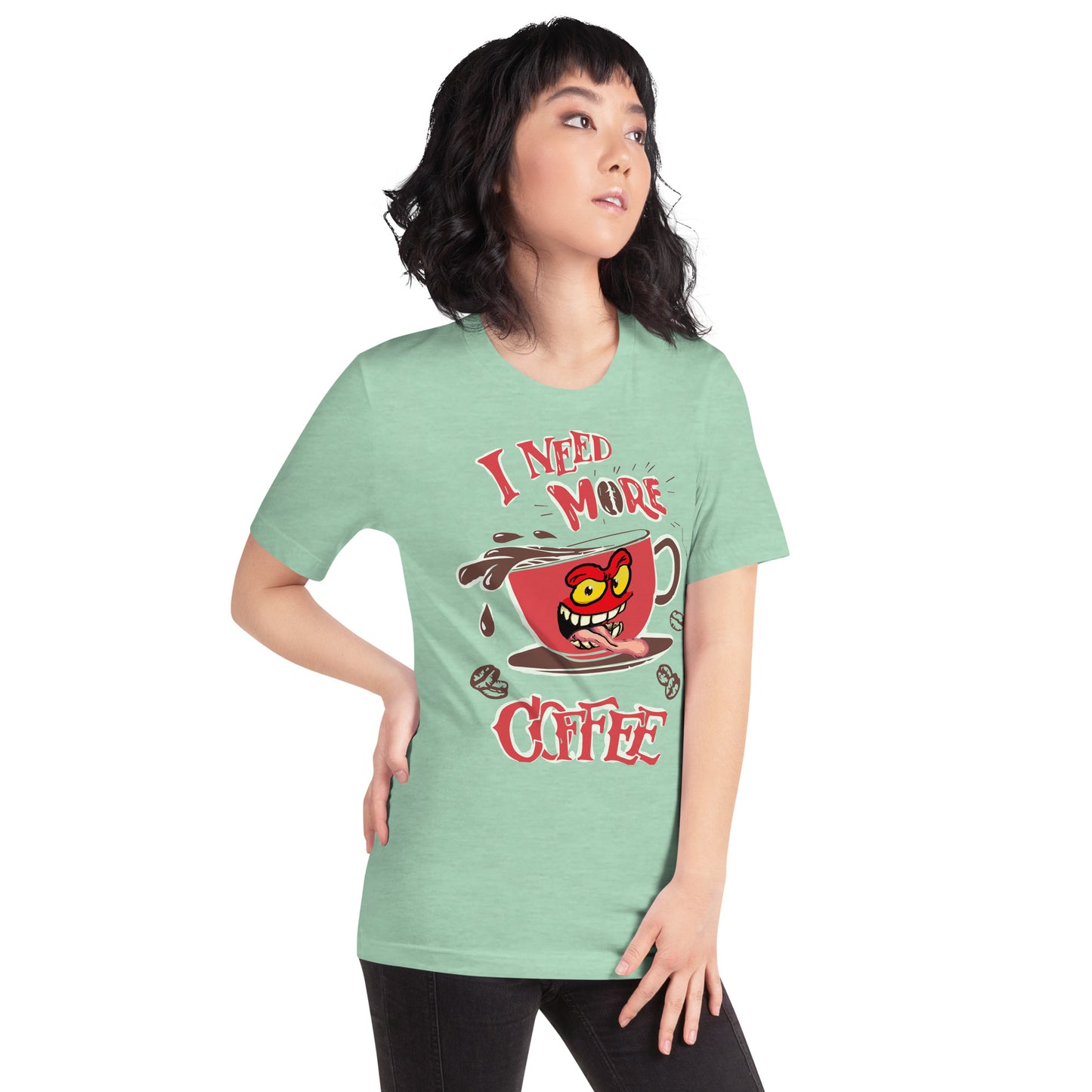 Need more CoffeeUnisex t-shirt