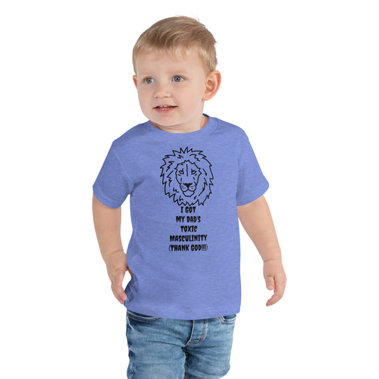 Dad’s toxic masculinity Toddler Short Sleeve Tee