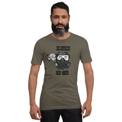 Breaking the Seal Unisex t-shirt