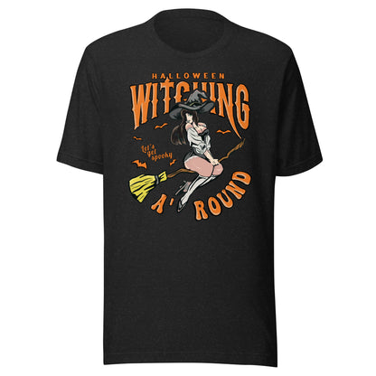 Halloween Witching Around Unisex t-shirt