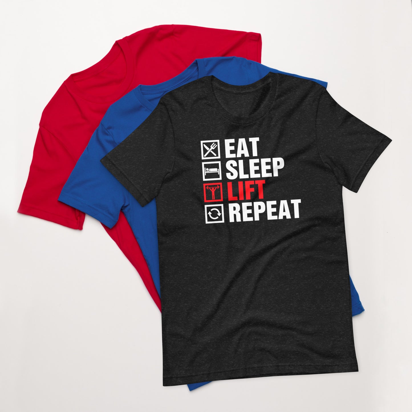 Gym Eat Sleep Lift Repeat Unisex t-shirt