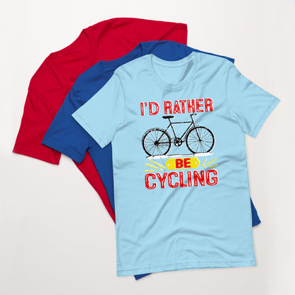 Bike I’d rather be cycling Unisex t-shirt