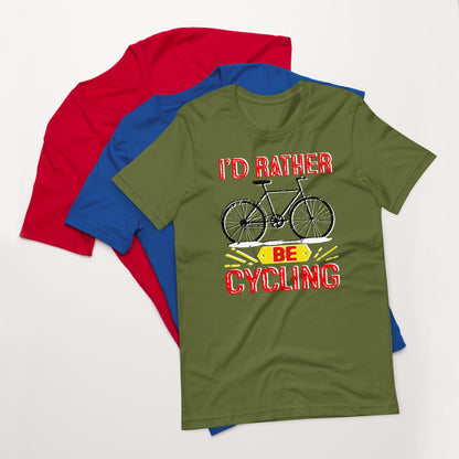 Bike I’d rather be cycling Unisex t-shirt