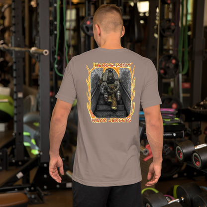 Firemen - Hero’s Don’t Wear Jerseys Unisex t-shirt