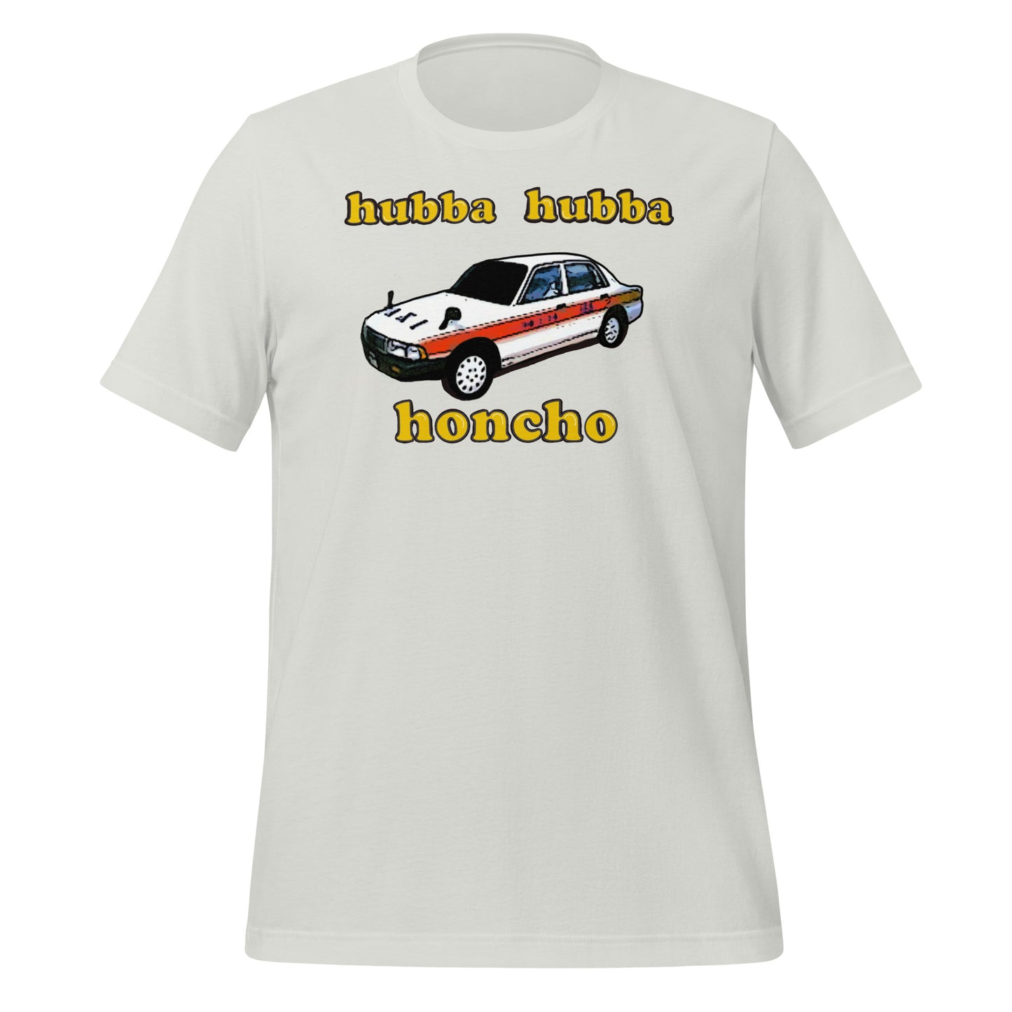 Hubba Hubba Honcho Unisex t-shirt