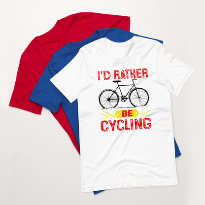 Bike I’d rather be cycling Unisex t-shirt